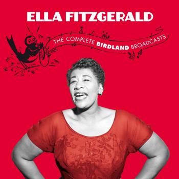 The Complete Birdland Broadcasts - FITZGERALD, ELLA