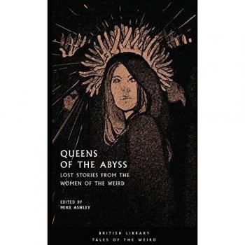 Libro Reinas del Abismo: Historias Perdidas de las Mujeres Raras (Cuentos de lo Extraño)