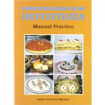 Principios basicos de reposteria - manual practico