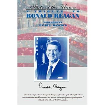 State of the Union: Ronald Reagan Tribute Book by David L. Hancock
