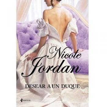 Desear a un duque - Nicole Jordan