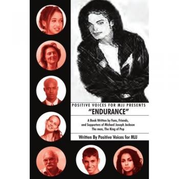 Endurance: A Tribute Book by Fans and Supporters of Michael Jackson - Paperback Edition
