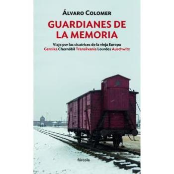 Guardianes de la memoria: Viaje por las cicatrices de la vieja Europa Gernika, Chernóbil, Transilvania, Lourdes, Auschwitz: 17