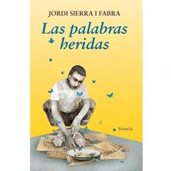 Las palabras heridas: 270 - Jordi Sierra I Fabra