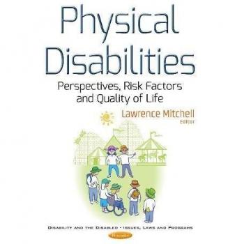 Physical Disabilities: Perspectives, Risk Factors & Quality of Life