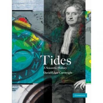 Historia Científica de las Mareas: Tides de David Edgar Cartwright