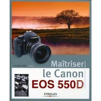 Guía Completa para Dominar la Canon EOS 550D