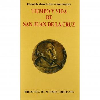 Tiempo y vida de San Juan de la Cruz