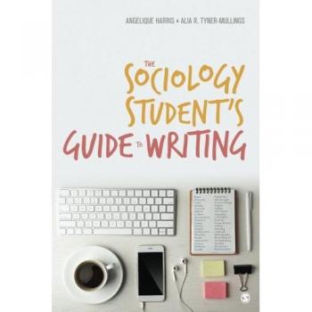 The Sociology Student's Guide to Writing
