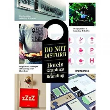 Do Not Disturb. Hotels Graphics & Branding: Hotel Graphics & Branding