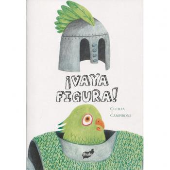 ¡Vaya figura!: 1 - Cecilia Campironi
