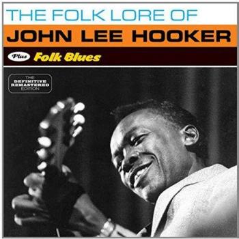 The Folk Lore Of J.L. Hooker + Folk Blues