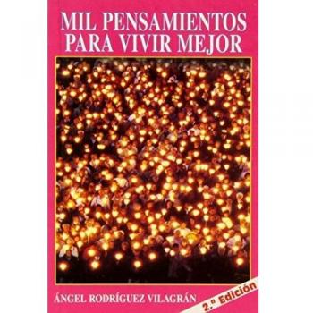 Mil pensamientos para vivir mejor