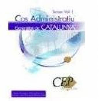 Temari Vol. I. Oposicions Cos Administratiu. Generalitat de Catalunya