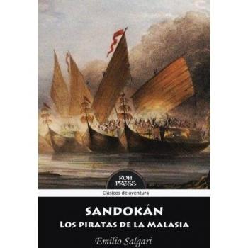 Sandokan: Los piratas de la Malasia: Versión íntegra y anotada: Volume 3