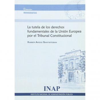 La tutela de los derechos fundamentales de la Unión Europea po
