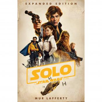 Solo: Una Historia de Star Wars - Edición Expandida de Mur Lafferty