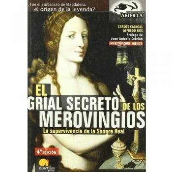 El grial secreto de los merovingios: La supervivencia de la Sangre Real: 10