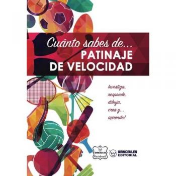 Cuánto sabes de... Patinaje de Velocidad