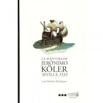 Aventura de Jerónimo Köler, La. sEVILLA, 1533: 2