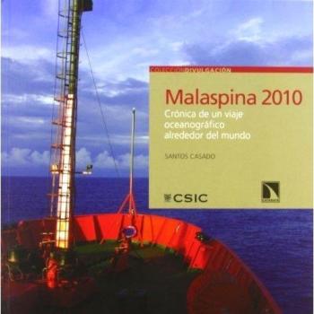 Malaspina 2010. Crónica de un viaje oceanográfico alrededor del mundo