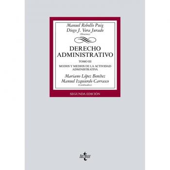 Derecho Administrativo: Tomo III. Modos y medios de la actividad administrativa