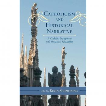 Catholicism and Historical Narrative: Engaging with Historical Scholarship in Catholic Social Thought