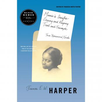Rediscovered Novels Collection: Minnie's Sacrifice, Sowing and Reaping, Trial and Triumph