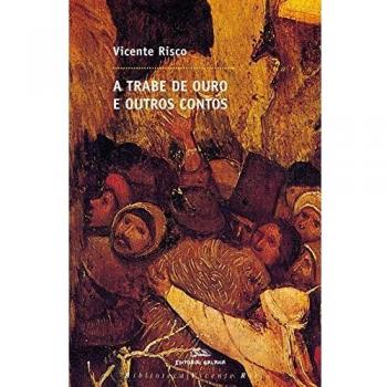 Trabe de ouro, a. E outros contos