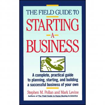 Business Startup Field Guide by Stephen M. Pollan
