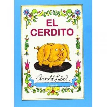 El cerdito - Arnold Lobel