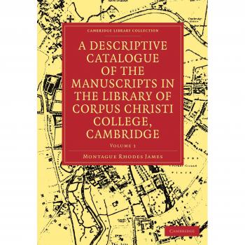 Catálogo Descriptivo de los Manuscritos en la Biblioteca del Corpus Christi College, Edición en 2 Volúmenes, Formato Rústico