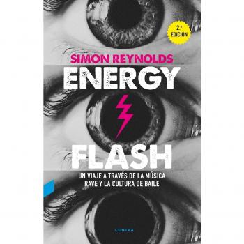Energy Flash - Simon Reynolds