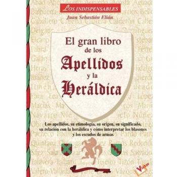 El gran libro de los apellidos y dela heraldica
