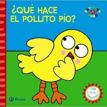 ¿Qué hace el pollito Pío? - Aa.vv