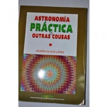 ASTRONOMIA PRACTICA E OUTRAS COUSAS