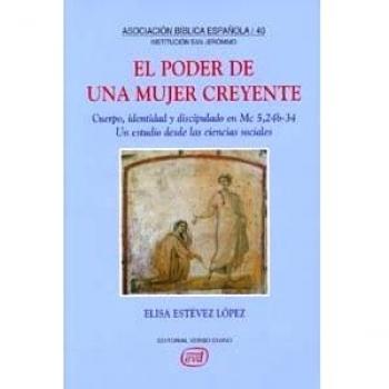 El poder de una mujer creyente: Cuerpo, identidad y discipulado en Mc 5,24b-34. Un estudio desde las ciencias sociales