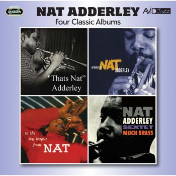 Nat Adderley: Four Classic Albums Collection (That's Nat, Introducing Nat Adderley, To the Ivy League, Much Brass) - Music CD