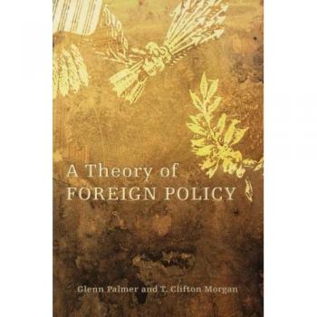 Comprehensive Foreign Policy Theory Analysis
