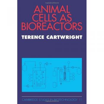 Células Animales como Bioreactores (Estudios de Cambridge en Biotecnología, Volumen 11) - Edición en Tapa Blanda