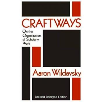 Craftways: On the Organization of Scholarly Work