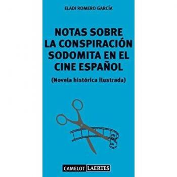 Notas sobre la conspiración sodomita en el cine español - ROMERO GARCÍA, ELADI