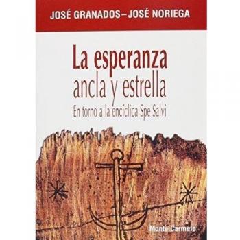 Esperanza. Ancla y Estrella. Spe Salvi