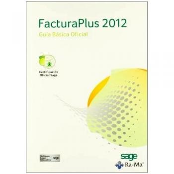 FacturaPlus 2012. Guía básica Oficial - Formacion Sage