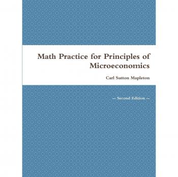 Microeconomics Principles Math Workbook
