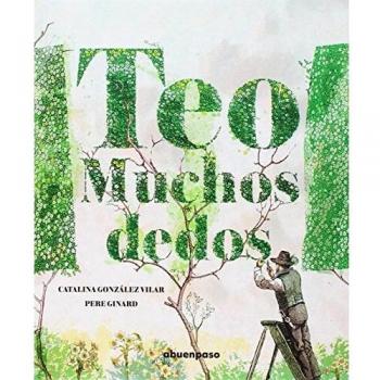 Teo Muchosdedos - Catalina González Vilar