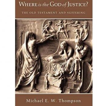 Where is the God of Justice?: Exploring Suffering in the Old Testament - A Theological Inquiry