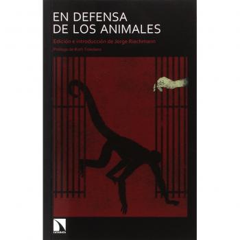 En defensa de los animales: Antología - Jorge Riechmann Fernández