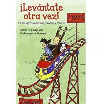 ¡Levántate otra vez!: Cómo aprovechar tus fracasos y errores: 7