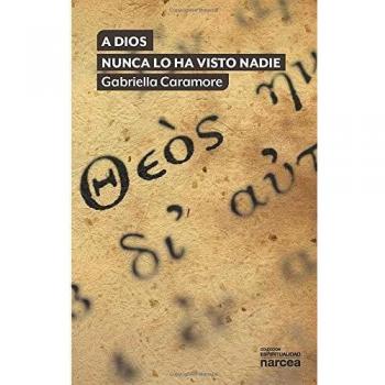 A Dios nunca le ha visto nadie.: 323